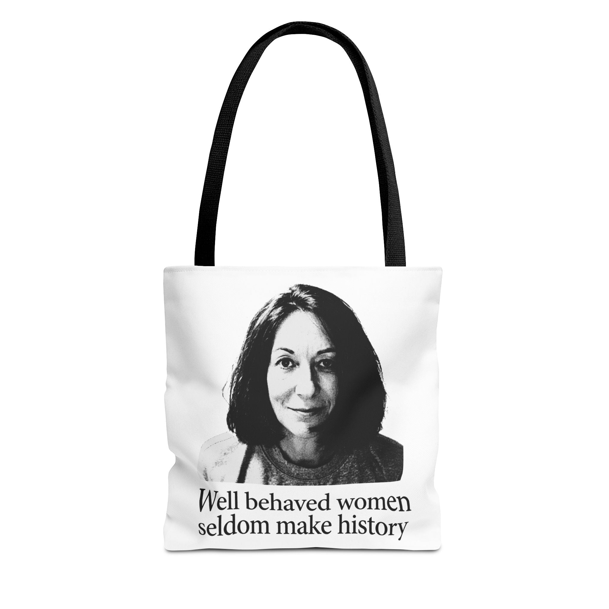 Tote Bag — "Well Behaved Women Seldom Make History" Feminist Quote Tote