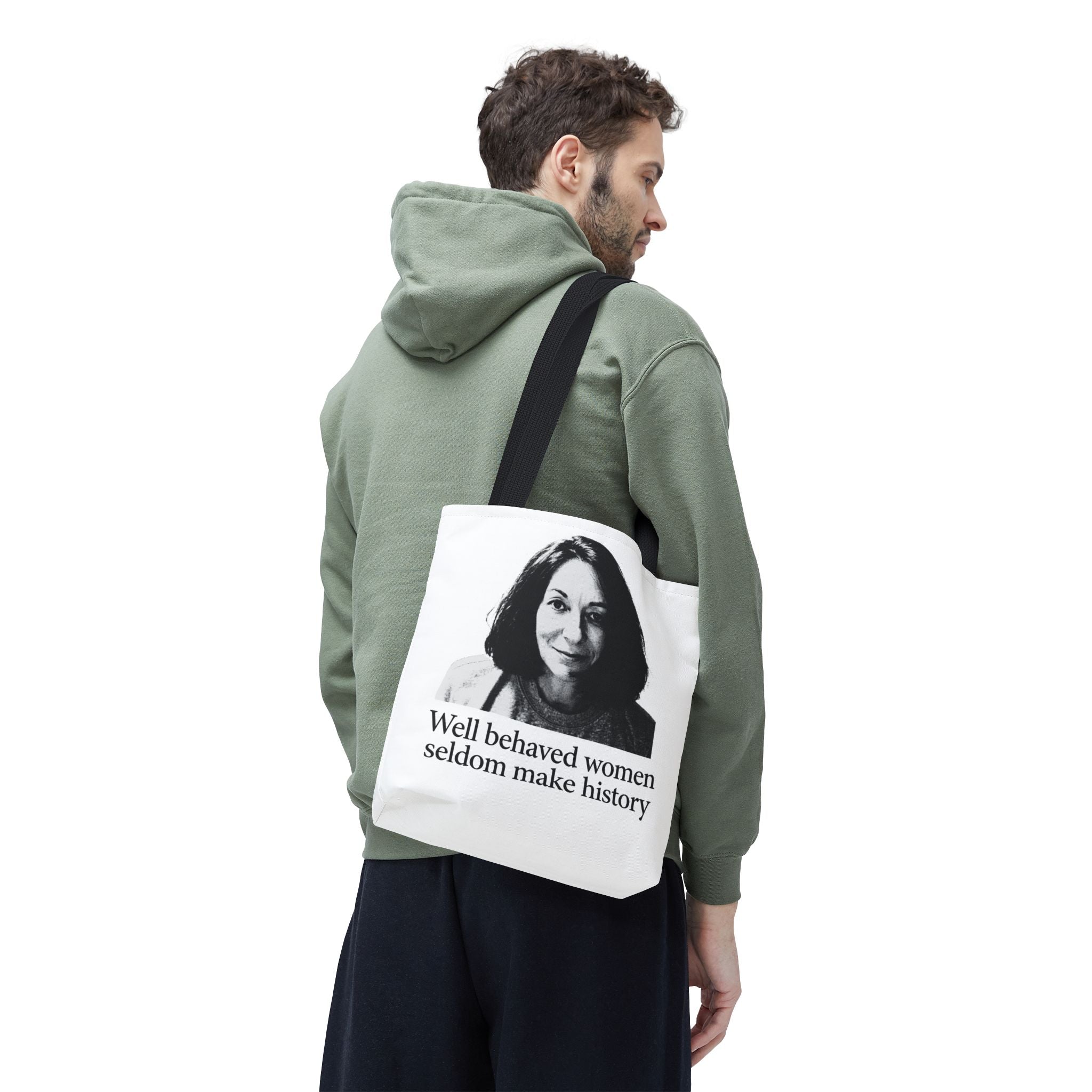 Tote Bag — "Well Behaved Women Seldom Make History" Feminist Quote Tote