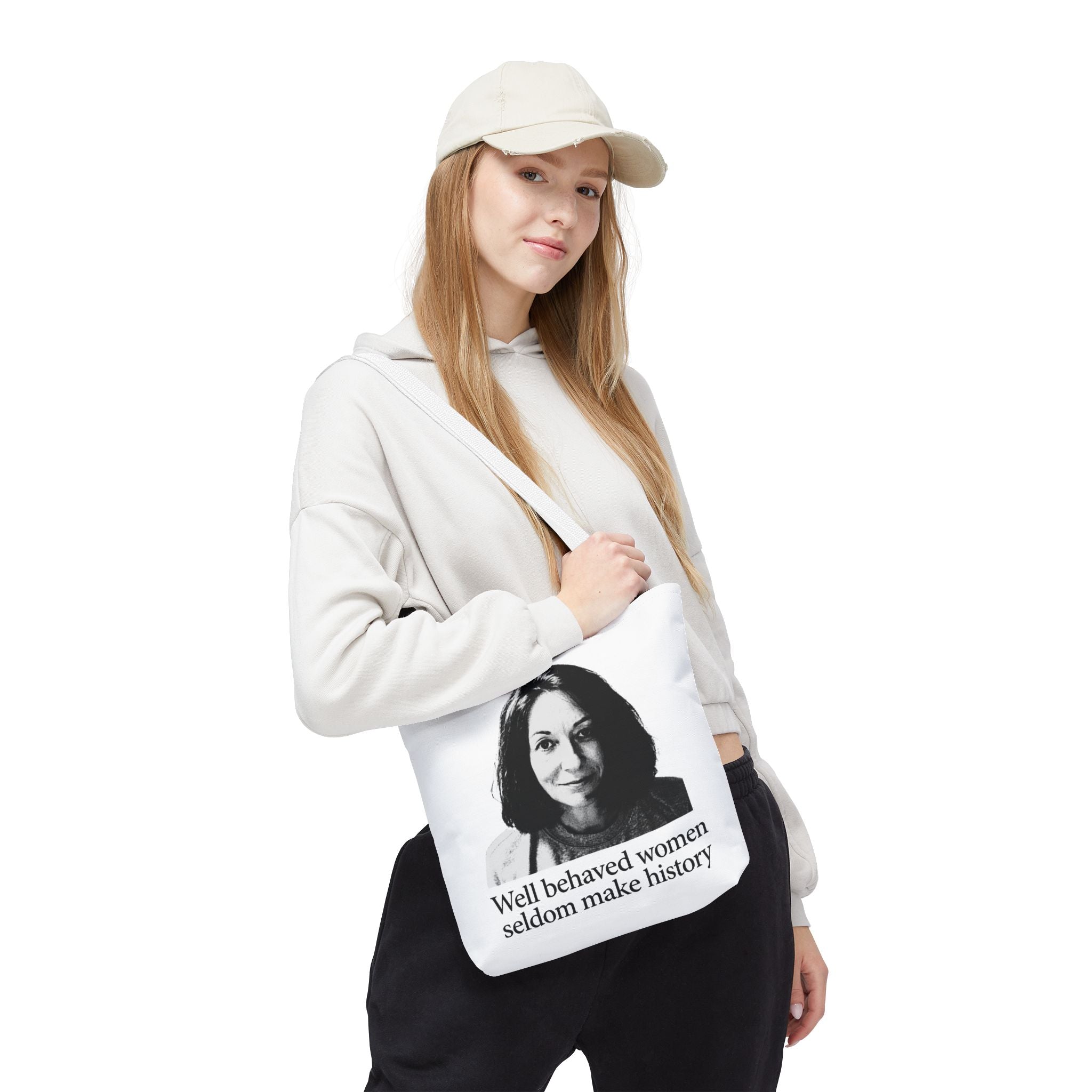 Tote Bag — "Well Behaved Women Seldom Make History" Feminist Quote Tote