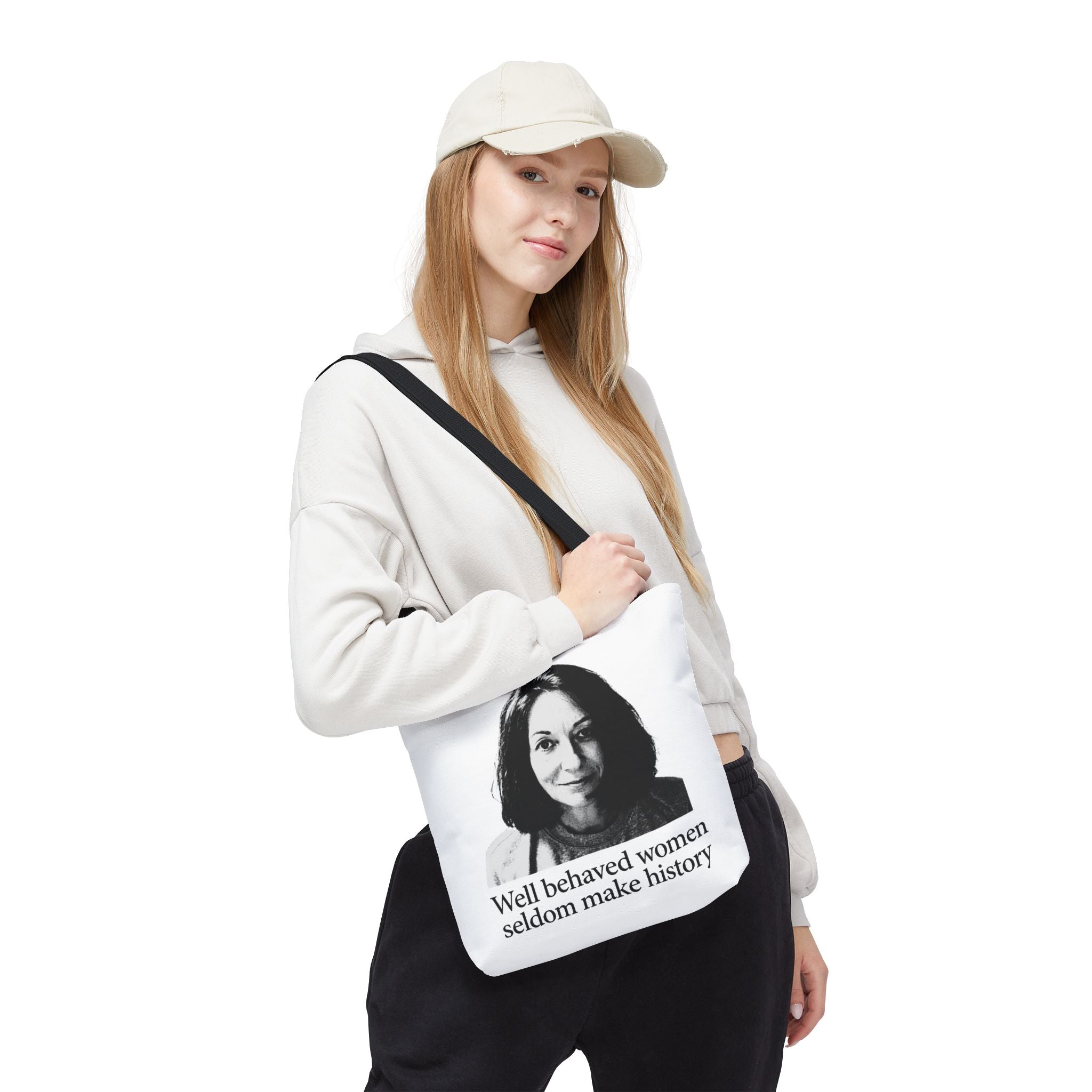Tote Bag — "Well Behaved Women Seldom Make History" Feminist Quote Tote