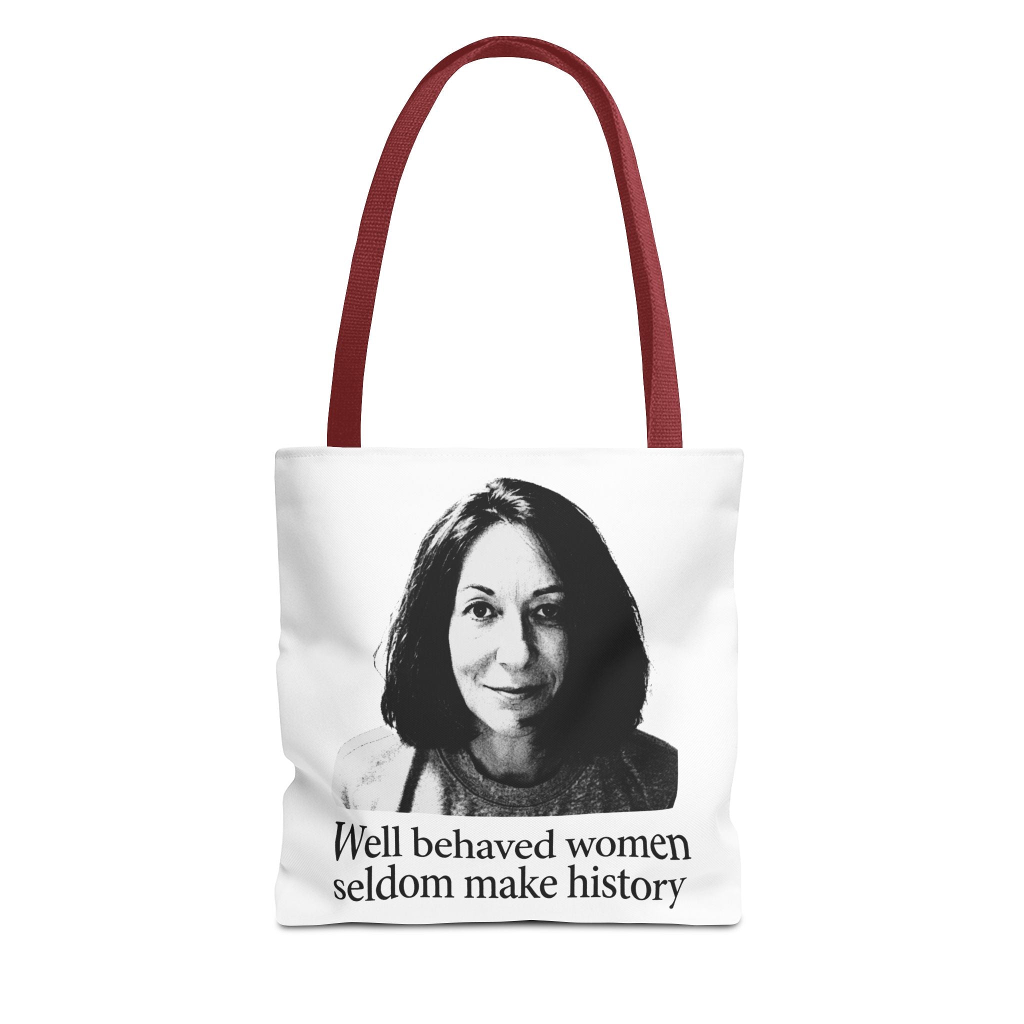 Tote Bag — "Well Behaved Women Seldom Make History" Feminist Quote Tote
